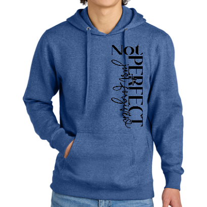 Hoodie NOT PERFECT Just Forgiven (BLK Lettering)